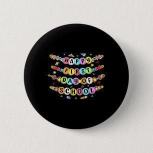 Happy First Day Of School Bracelet, Preppy Back To 6 Cm Round Badge
