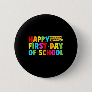 Happy First Day Of School Bus Driver Welcome Back  6 Cm Round Badge