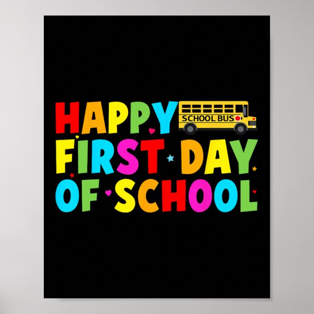 Happy First Day Of School Bus Driver Welcome Back  Poster (Front)