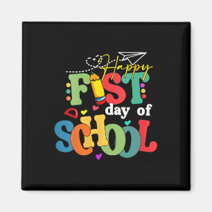 Happy First Day Of School Byck To School Teacher S Magnet