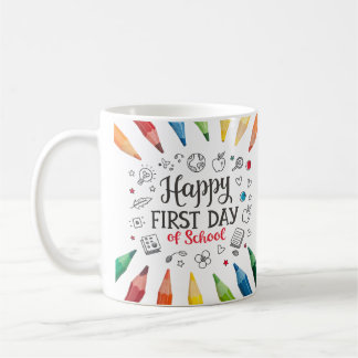 Happy First Day of School | Cute Back to School Coffee Mug