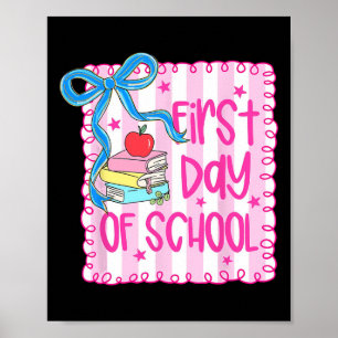Happy First Day Of School Girly Coquette Bow Teach Poster