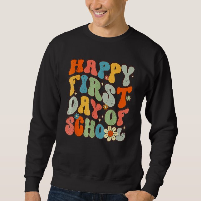 Happy First Day Of School Groovy Back To School Fl Sweatshirt (Front)
