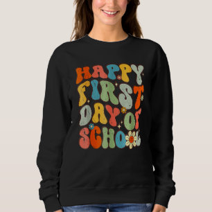 Happy First Day Of School Groovy Back To School Fl Sweatshirt