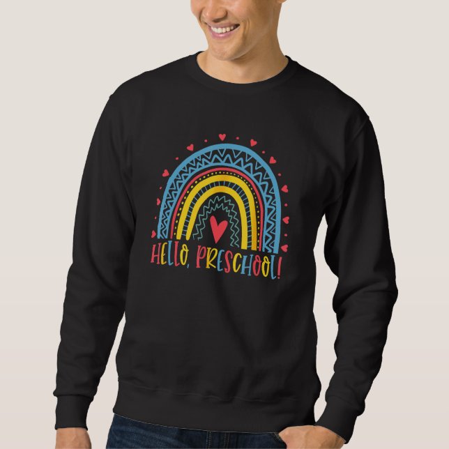 Happy First Day Of School Hello Preschool Teacher Sweatshirt (Front)