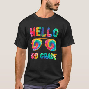 Happy First Day Of School Hello Third Grade Tie Dy T-Shirt