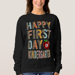 Happy First Day Of School Kindergarten Leopard Buf Sweatshirt