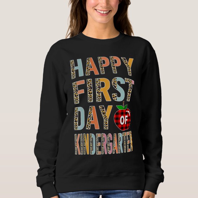Happy First Day Of School Kindergarten Leopard Buf Sweatshirt (Front)