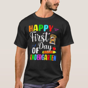 Happy First Day of School Kindergarten Teachers St T-Shirt