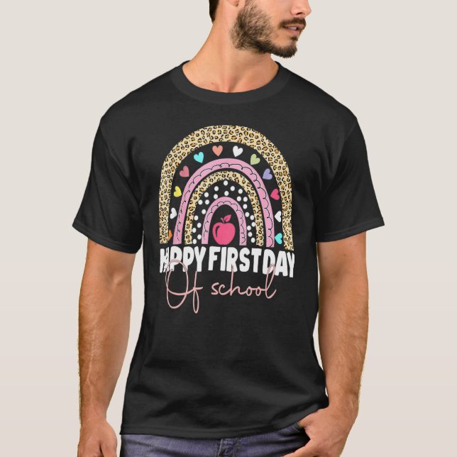 Happy First Day Of School Leopard Rainbow Back To  T-Shirt (Front)