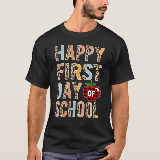 Happy First Day Of School Leopard Teacher Student T-Shirt (Front)