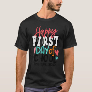Happy First Day Of School Paraprofessional Back To T-Shirt