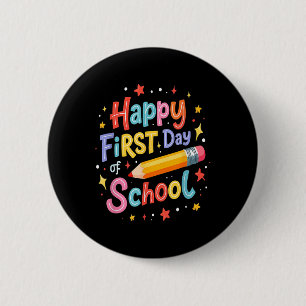 Happy First Day Of School Pencil Cute Colourful De 6 Cm Round Badge