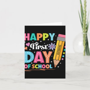 Happy First Day Of School Pencil Teacher Cute Back Card