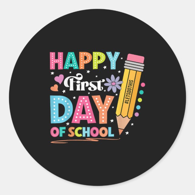Happy First Day Of School Pencil Teacher Cute Back Classic Round Sticker (Front)