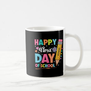 Happy First Day Of School Pencil Teacher Cute Back Coffee Mug