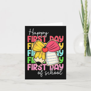 Happy First Day Of School Pencil Teacher Kids Back Card