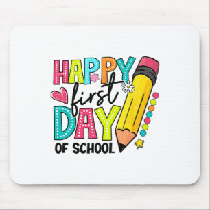 Happy First Day Of School Pencil Teacher Kids Back Mouse Pad