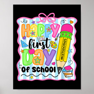 Happy First Day Of School Pencil Teacher Kids Back Poster