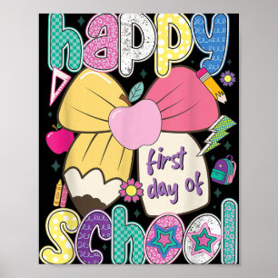 Happy First Day Of School Pencil Teacher Kids Back Poster