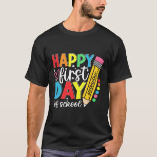Happy First Day Of School Pencil Teacher Kids Back T-Shirt