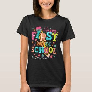Happy First Day Of School Pencil Teacher Kids Back T-Shirt