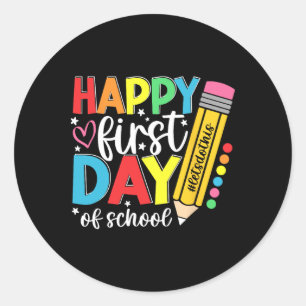 Happy First Day Of School Pencil Teacher Kids Ck T Classic Round Sticker