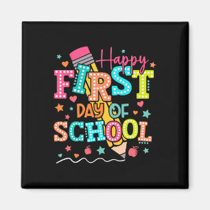 Happy First Day Of School Pencil Teacher Kids Ck T Magnet