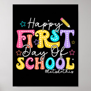 Happy First Day Of School Pencil Teacher Kids Ck T Poster