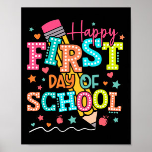 Happy First Day Of School Pencil Teacher Kids Ck T Poster