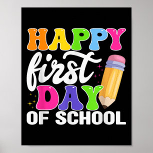 Happy First Day Of School Pencil Teacher Kids Poster