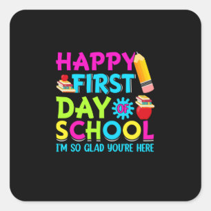 happy first day of school square sticker