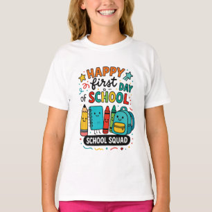 Happy First Day of School T-Shirt