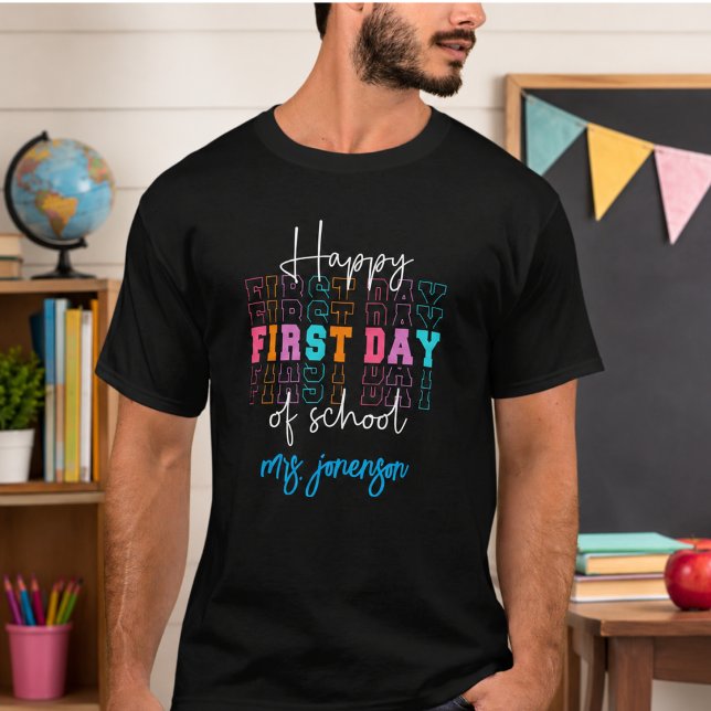 Happy First Day of School  T-Shirt (Happy First Day of School T-Shirt)
