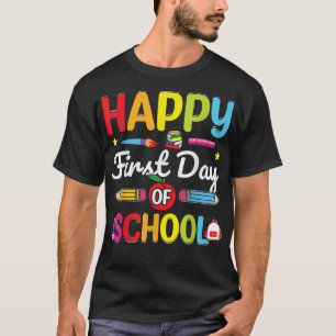 Happy First Day of School Teacher Back to School S T-Shirt