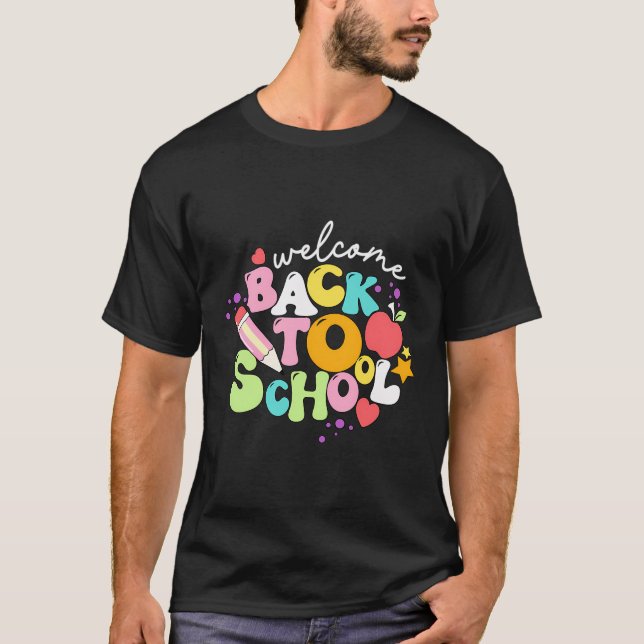 Happy First Day Of School Teacher Back To School S T-Shirt (Front)