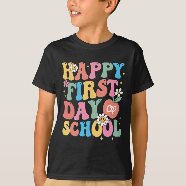 Happy First Day of School Teacher Boys Girls Back  T-Shirt (Front)