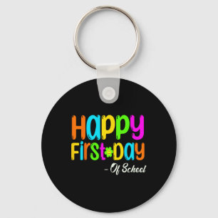 Happy First Day Of School Teacher Byck To School S Key Ring