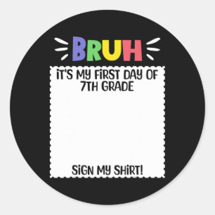 Happy First Day Of School Teacher First Day Of 7th Classic Round Sticker