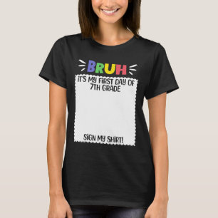 Happy First Day Of School Teacher First Day Of 7th T-Shirt