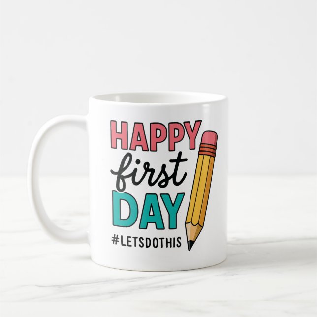 Happy First Day of School Teacher Mug (Left)
