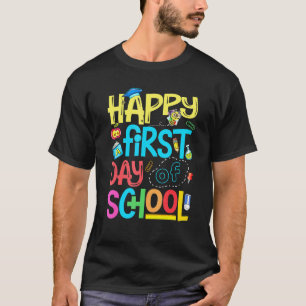 Happy First Day Of School Teacher Pre K Student T-Shirt