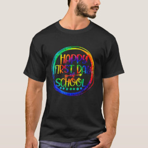 Happy First Day Of School TEACHER PRINCIPAL EDUCAT T-Shirt