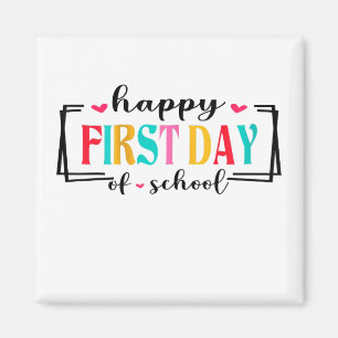 Happy First Day of School Teacher Student Back to  Magnet