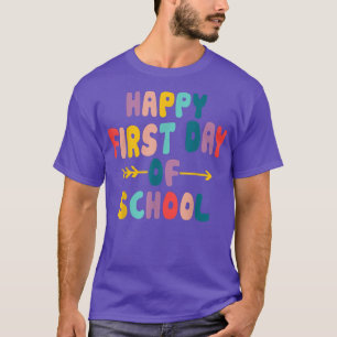 Happy First Day Of School Teacher Student Back To T-Shirt
