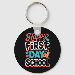 Happy First Day Of School Teacher Student Key Ring