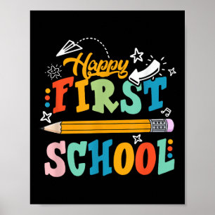 Happy First Day Of School Teacher Student Kid Back Poster
