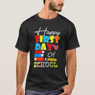 Happy First Day Of School Teacher Student Pen And T-Shirt
