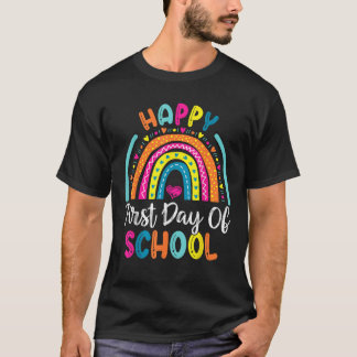 Happy First Day of School Teachers Back To School  T-Shirt