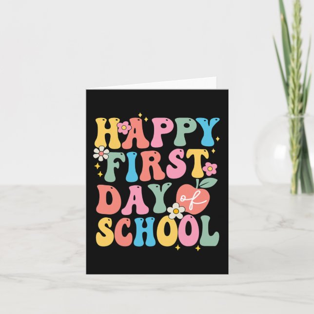 Happy First Day Of School  Teachers Kids Back To S Card (Front)